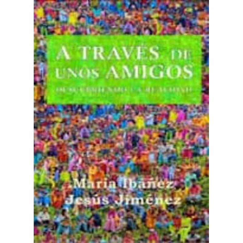 A través de unos amigos