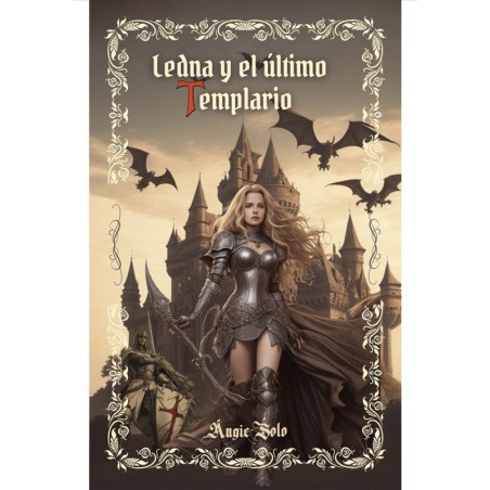 "LEDNA Y EL ÚLTIMO TEMPLARIO"