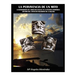 LA PERVIVENCIA DE UN MITO. La iconografía de carácter sexual dentro del contexto religioso de la Iglesia