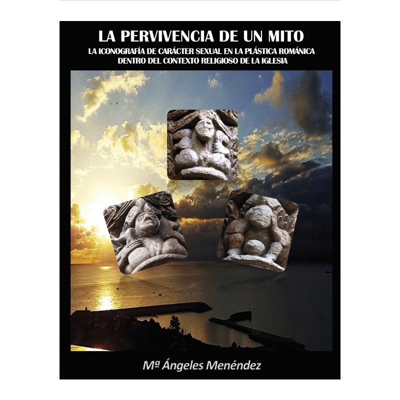 LA PERVIVENCIA DE UN MITO. La iconografía de carácter sexual dentro del contexto religioso de la Iglesia