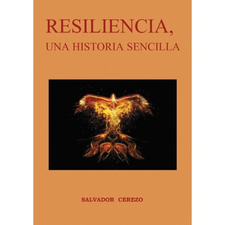RESILIENCIA, UNA HISTORIA SENCILLA
