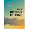 Cinema de Bàscara: UNA HISTÒRIA DE CINE