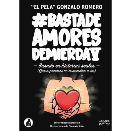 Libro Basta de Amores de Mierda 5 de Gonzalo 'El Pela' Romero