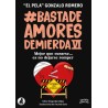 Libro Basta de Amores de Mierda 6 de Gonzalo 'El Pela' Romero