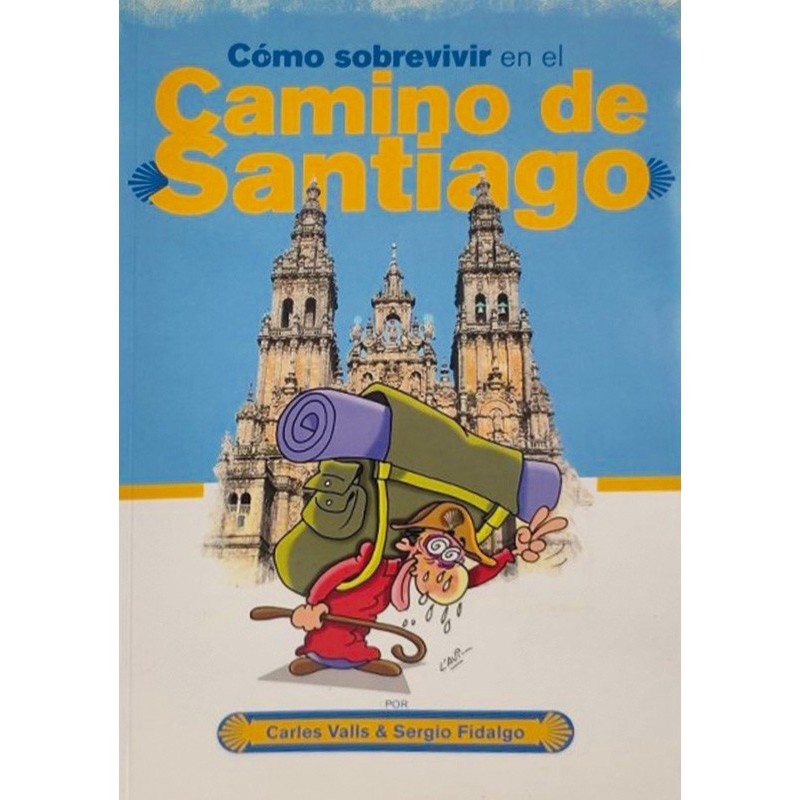 Cómo sobrevivir en el Camino de Santiago