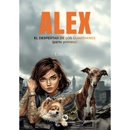 Alex: El despertar de los guardianes      (1ª Parte)