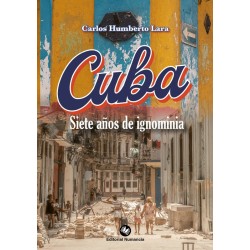 Cuba, siete años de ignominia