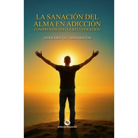 La sanación del alma en adicción